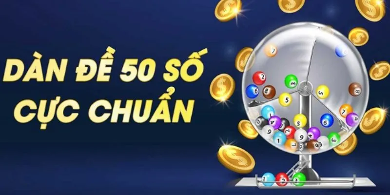 Soi cầu dàn đề 50 số bất tử