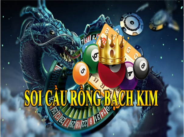 Kinh nghiệm khi soi cầu 247 Rồng Bạch Kim
