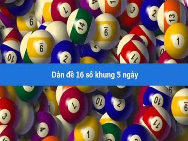 Những phương pháp nuôi dàn đề 16 số khung 5 ngày chính xác 100