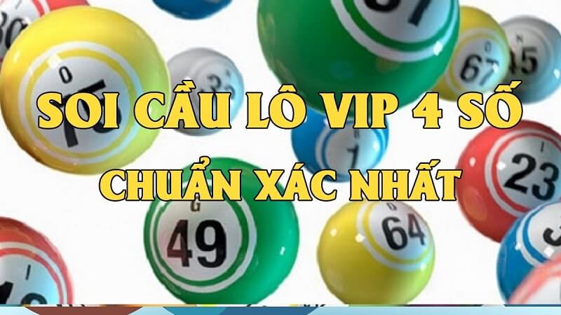 Soi cầu Vip 4 số miễn phí
