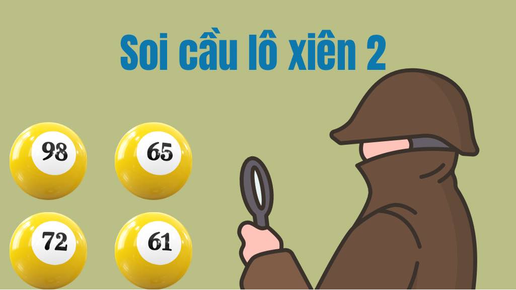 Soi cầu lô xiên 2 miền bắc miễn phí