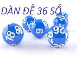 Tổng hợp phương pháp nuôi dàn đề 36 số khung 5 ngày chính xác